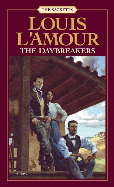 The daybreakers [electronic resource] / Louis L'Amour.