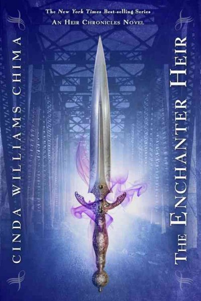 Heir Chronicles.  Bk. 4  : The enchanter heir / Cinda Williams Chima.