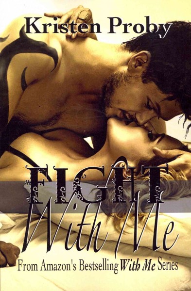 Fight with me : book two in the with me in Seattle series / Kristen Proby.