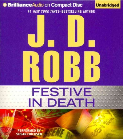 Festive in death / J. D. Robb.