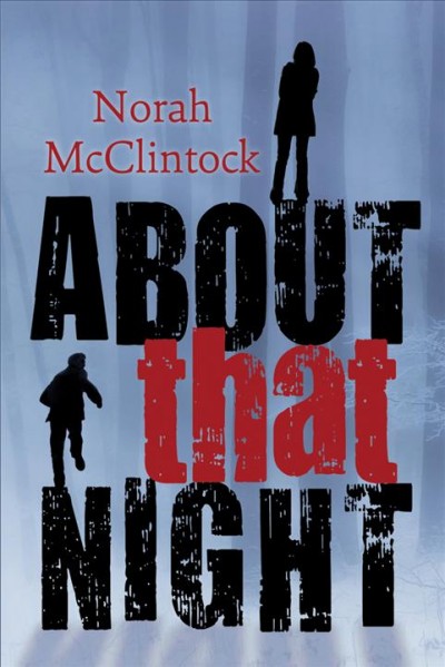 About that night / Norah McClintock.
