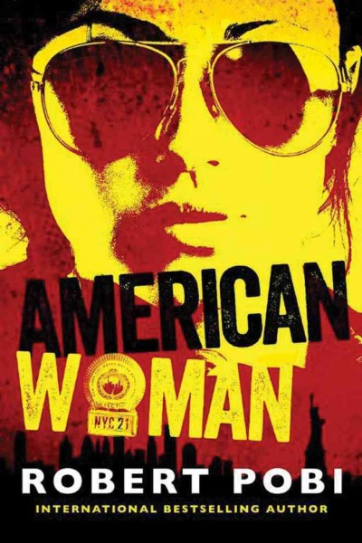 American woman / Robert Pobi.