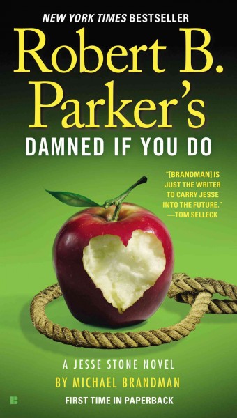 Robert B. Parker's Damned if you do / Michael Brandman.