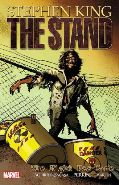 The stand. [6], The night has come / script, Roberto Aguirre-Sacasa ; art, Mike Perkins ; color art, Laura Martin ; lettering, Joe Sabino.