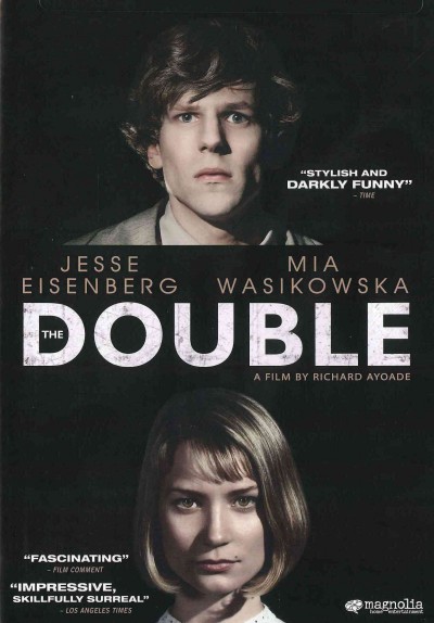 The double [video recording (DVD)] / Magnolia Pictures, Film 4, and BFI present ; in association with Protagonist Pictures ; co-produced by Attercop Productions ; and Mic Pictures ; an Alcove Production ; produced by Robin C. Fox and Amina Dasmal ; story by Avi Korine ; written by Richard Ayoade and Avi Korine ; directed by Richard Ayoade.