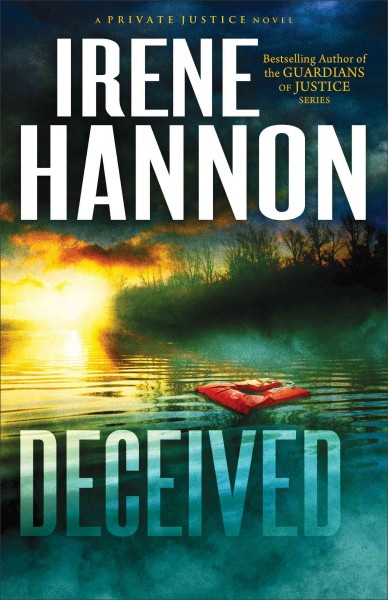 Deceived : a novel / Irene Hannon.