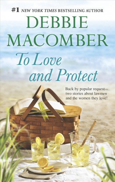 To love and protect / Debbie Macomber.