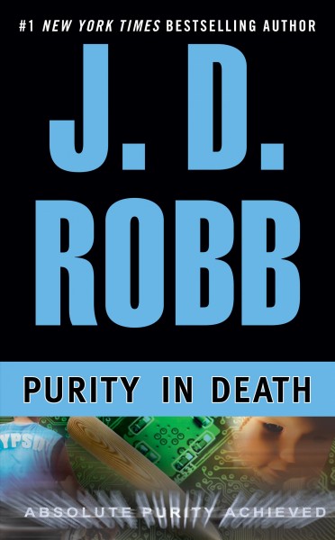 Purity in death [Adult English Fiction] / J.D. Robb.