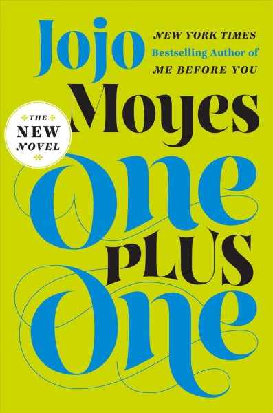 One plus one [Book] / Jojo Moyes.