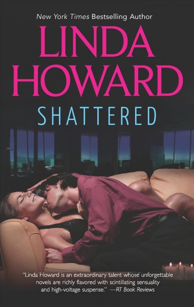 Shattered / Linda Howard.