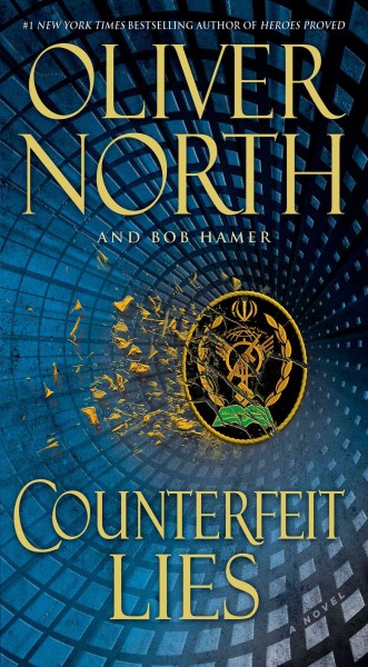 Counterfeit lies / Oliver North and Bob Hamer.