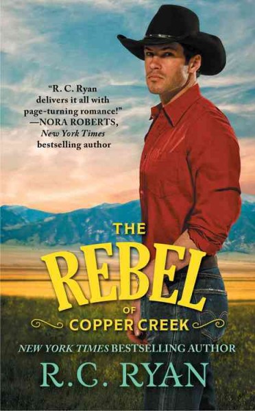 The rebel of Copper Creek / R.C. Ryan.