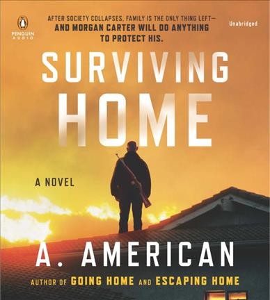 Surviving home [electronic resource] : a novel / A. American.