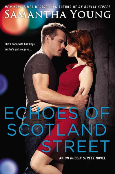 Echoes of Scotland Street : an on Dublin Street novel / Samantha Young.