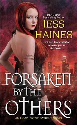 Forsaken by the Others / Jess Haines.