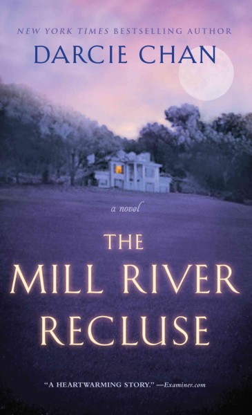The Mill River recluse / Darcie Chan