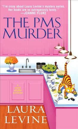 The PMS murder / Laura Levine.