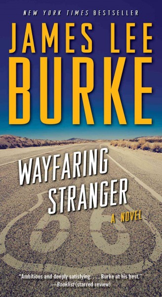 Wayfaring Stranger / James Lee Burke.
