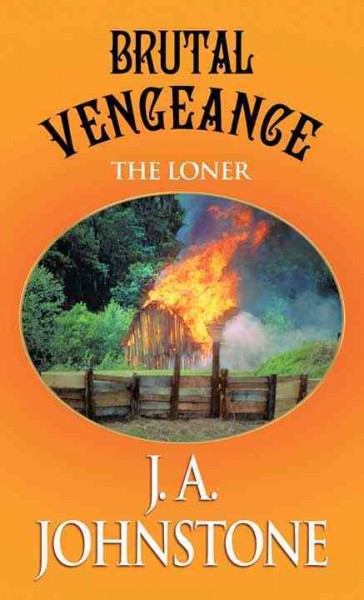 Brutal vengeance [large print] : the loner / J. A. Johnstone.