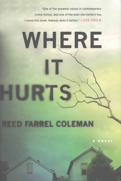 Where it hurts / Reed Farrel Coleman.