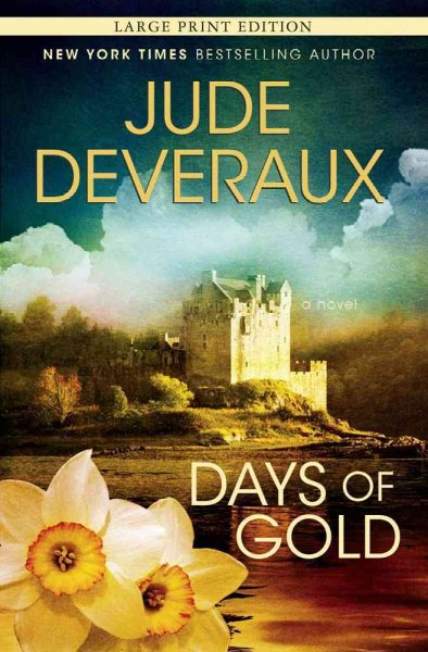 Days of gold : a novel / Jude Deveraux.