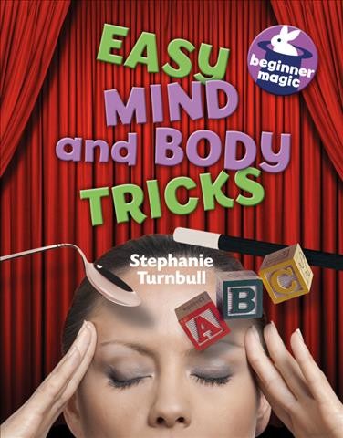Easy mind and body tricks / Stephanie Turnbull.