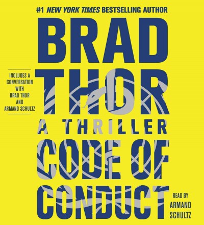 Code of conduct [sound recording] : a thriller / Brad Thor.