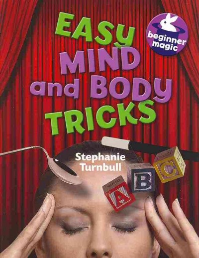 Easy mind and body tricks. [[Book] /] Stephanie Turnbull.