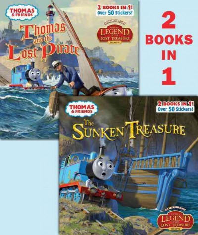 The sunken treasure ; Thomas and the lost pirate / illustrated by Tommy Stubbs ; created by Britt Allcroft.