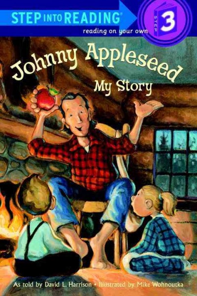 Johnny appleseed [electronic resource] : My Story. David L Harrison.