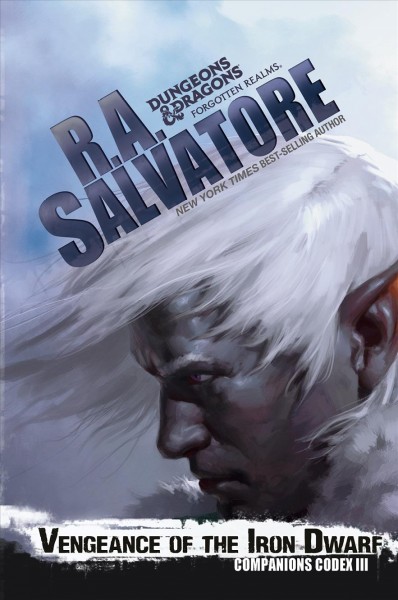 Vengeance of the iron dwarf / R.A. Salvatore.