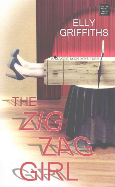The zig zag girl /  Elly Griffiths.