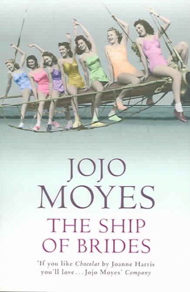 The ship of brides / Jojo Moyes.