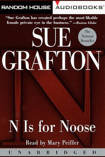"n" is for noose [electronic resource] : Kinsey Millhone Series, Book 14. Sue Grafton.