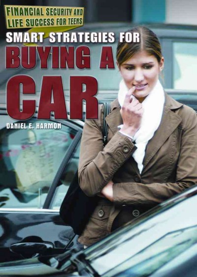 Smart strategies for buying a car / Daniel E. Harmon.