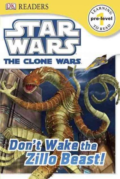 Star Wars, the Clone Wars :  don't wake the Zillo Beast / Jon Richards.