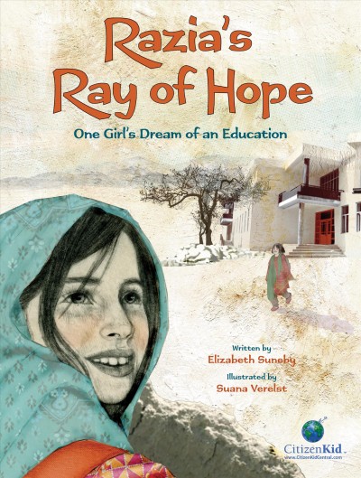 Razia's Ray of Hope: One Girl's Dream of an Education  Suana Verelst ; Illustrator