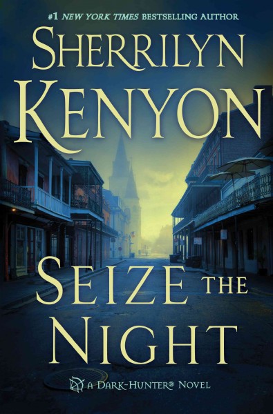 Seize the night / Sherrilyn Kenyon.