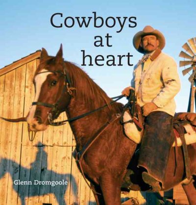 Cowboys at heart / Glenn Dromgoole.