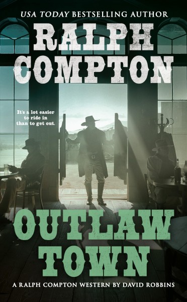 Outlaw town : a Ralph Compton novel / by David Robbins.