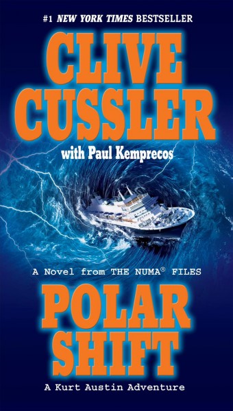 Polar shift : a novel from the NUMA files / Clive Cussler with Paul Kemprecos.
