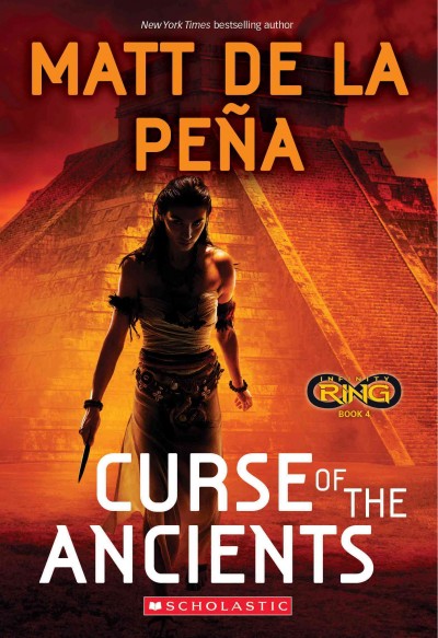 Curse of the ancients / Matt de la Peña.