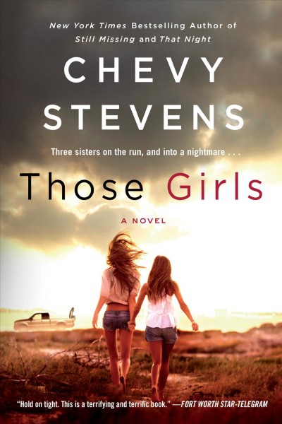 Those girls / Chevy Stevens.