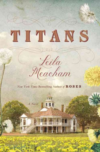 Titans / Leila Meacham.