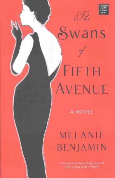 The Swans of Fifth Avenue / Melanie Benjamin.