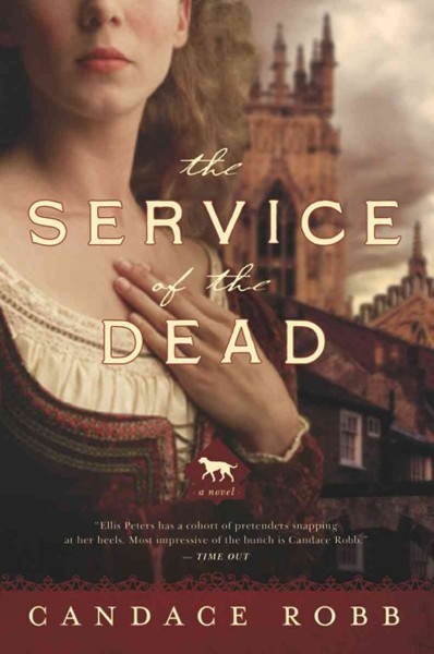The service of the dead : a Kate Clifford mystery / Candace Robb.