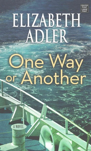 One way or another / Elizabeth Adler.