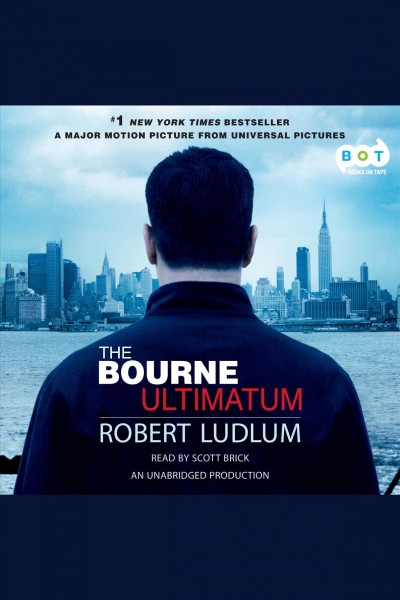 The bourne ultimatum [electronic resource] : Bourne Series, Book 3. Robert Ludlum.