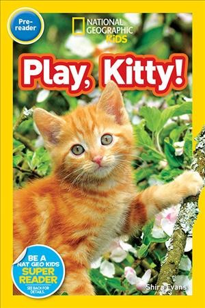 Play, kitty! / Shira Evans.