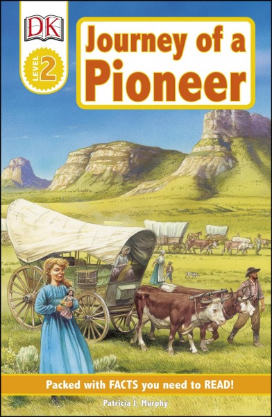 Journey of a pioneer [electronic resource] / written by Patricia J. Murphy.